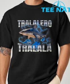 Tralalero Tralala T Shirt 2