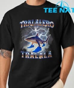 Tralalero Tralalas Funny Memes Shark T Shirt 6