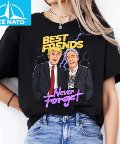 Trump Epstein Best Friends Never Forget Shirt2