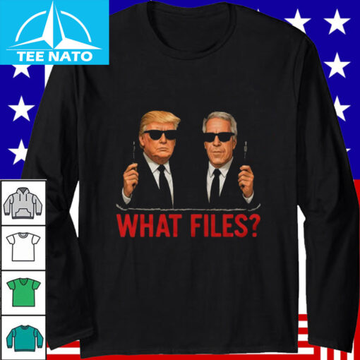 Trump Epstein What Files Shirt - Image 4