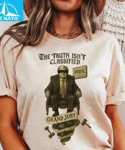 Truth Isn’t Classified Political Satire Shirt