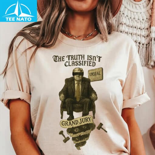 Truth Isn’t Classified Political Satire Shirt