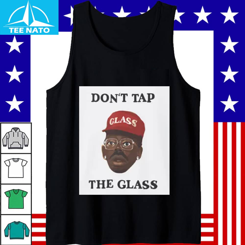 Side view of the Dont Tap the Glass Shirt