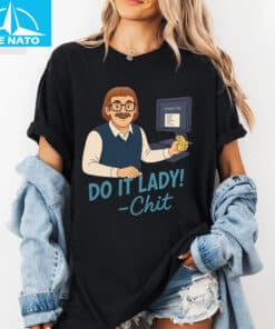 Viral Do It Lady! Chit Shirt