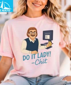 Viral Do It Lady Chit Shirt3