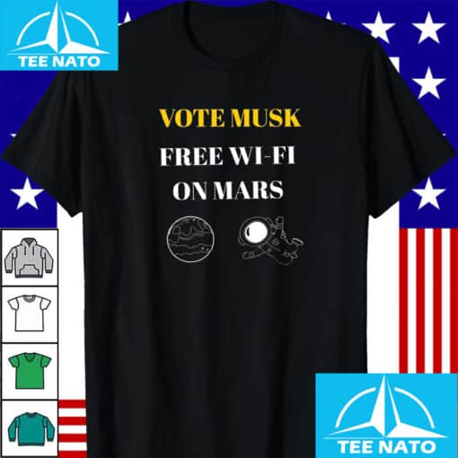 Vote Elon Musk Free Wifi Shirt