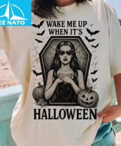 Wake Me Up When Its Halloween Shirt2