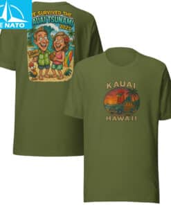 We Survived The Kauai Tsunami 2025 Hawaii Souvenir Shirt5
