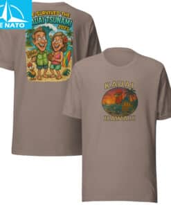 We Survived The Kauai Tsunami 2025 Hawaii Souvenir Shirt7