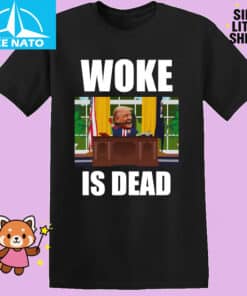Woke Is Dead Donald Trump Political Cartoon Shirt2 1