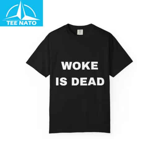 Woke Is Dead Political Humor Shirt - Image 5