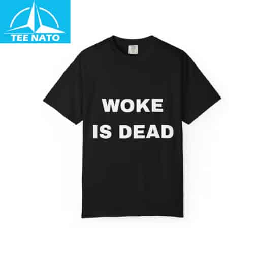 Woke Is Dead Political Humor Shirt - Image 2