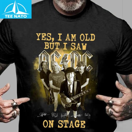 Yes I Am Old But I Saw AC DC On Stage Fan Shirt - Image 3