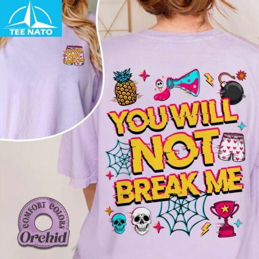 You Will Not Break Me Shirt - Image 4
