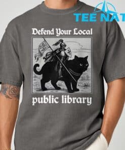 Defend Your Local Public Library Funny Knight Cat T Shirt 7