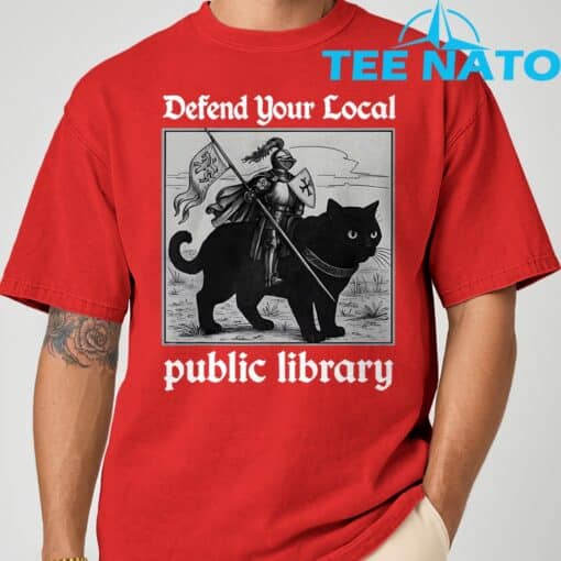 Defend Your Local Public Library Funny Knight Cat T-Shirt - Image 8