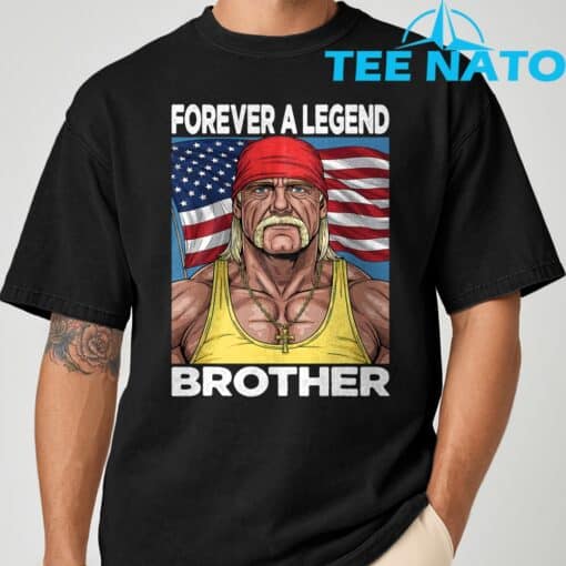Hogan Lives Forever a Legend Brother T-Shirt - Image 2