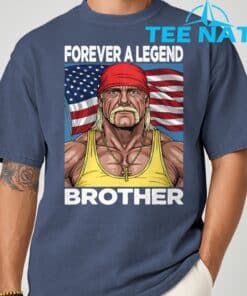 Hogan Lives Forever a Legend Brother T Shirt 5