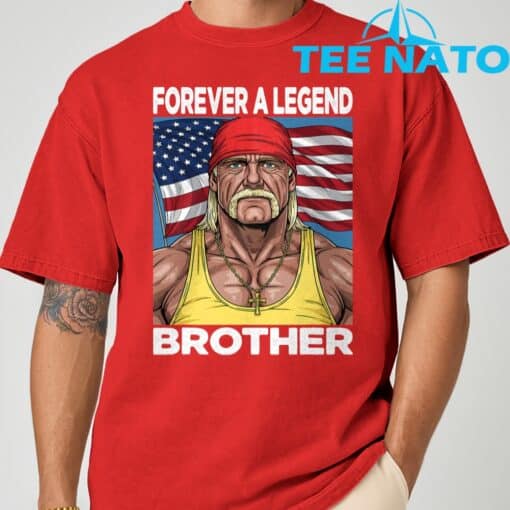 Hogan Lives Forever a Legend Brother T-Shirt - Image 9