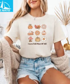 I Love Fall Most Of All Fall Shirt