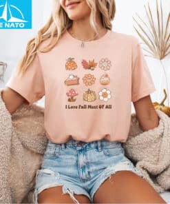 I Love Fall Most Of All Fall Shirt4