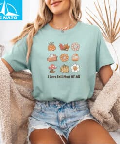 I Love Fall Most Of All Fall Shirt5