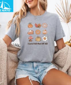 I Love Fall Most Of All Fall Shirt8