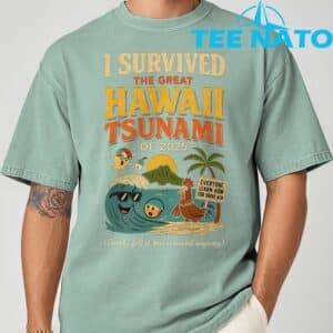 I Survived The Great Hawaii Tsunami of 2025 Everyone Learn T Shirt 3