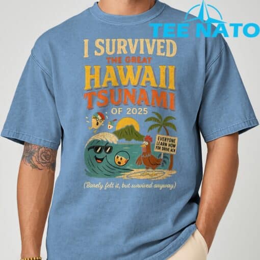 I Survived The Great Hawaii Tsunami of 2025 Everyone Learn T-Shirt - Image 4