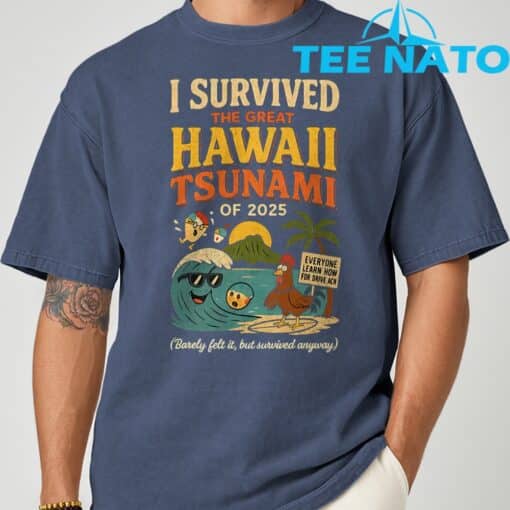 I Survived The Great Hawaii Tsunami of 2025 Everyone Learn T-Shirt - Image 5
