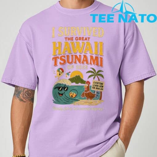 I Survived The Great Hawaii Tsunami of 2025 Everyone Learn T-Shirt - Image 6