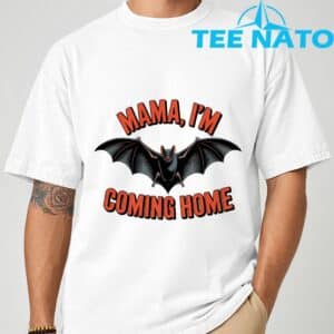 Mama Im Coming Home Bat Funny Music Design T Shirt 1