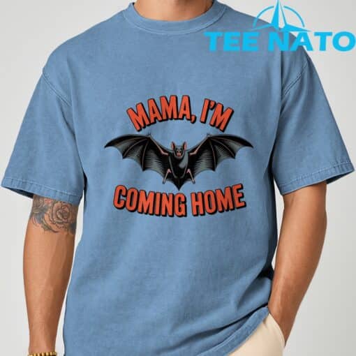 Mama I'm Coming Home Bat Funny Music Design T-Shirt - Image 4