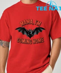 Mama Im Coming Home Bat Funny Music Design T Shirt 8