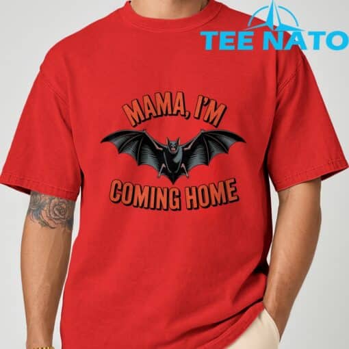 Mama I'm Coming Home Bat Funny Music Design T-Shirt - Image 8