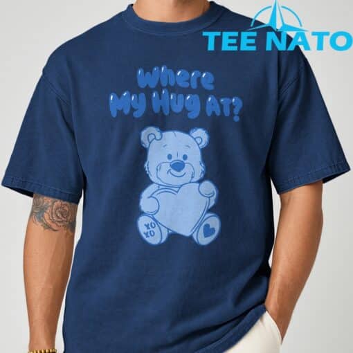 Where My Hug at Cute Teddy Bear Official T-Shirt - Image 4