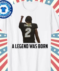 A Legend Was Born Shedeur Sanders Football Shirt