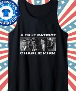 A True Patriot RIP Charlie Kirk Shirt 8 A True Patriot RIP Charlie Kirk Shirt2 1