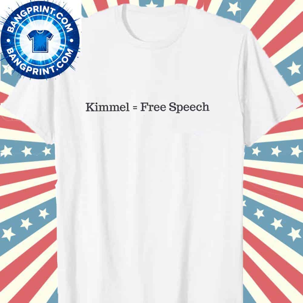 Kimmel = Free Speech Jimmy Kimmel Shirt 1 Kimmel = Free Speech Jimmy Kimmel Shirt